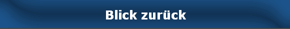 Blick zur�ck